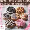 Crumbl-style decorated cookies and pastries for baking challenge event.